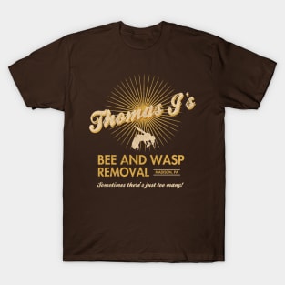 Bees Removal - My Girl T-Shirt